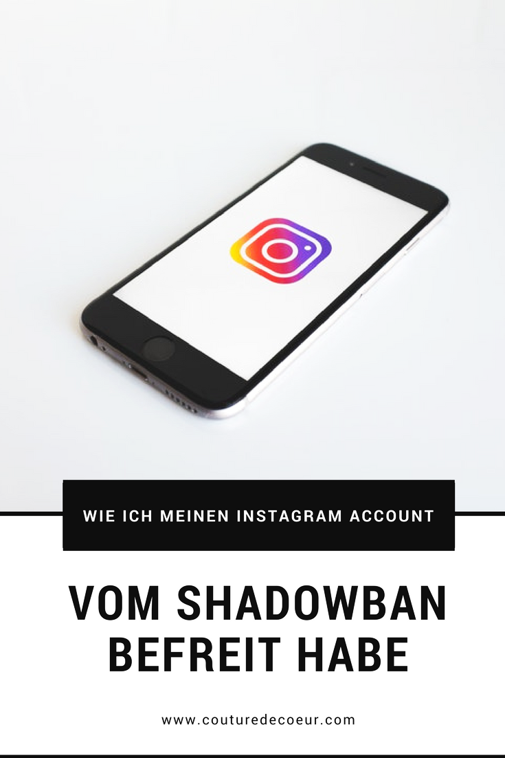 Wie ich meinen Instagram Account vom Shadowban befreit habe